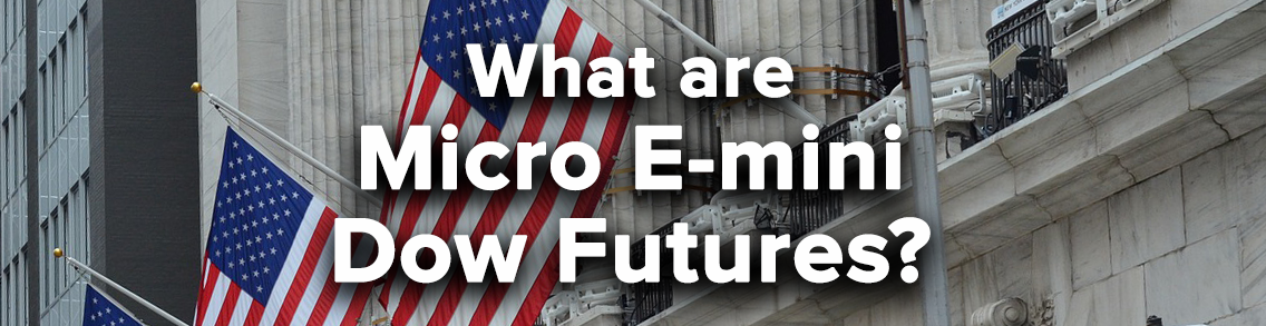 Micro e-mini dow futures trading